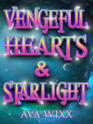 cover image of Vengeful Hearts & Starlight